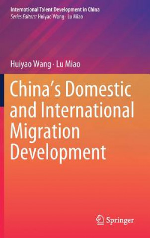 Книга China's Domestic and International Migration Development Huiyao Wang