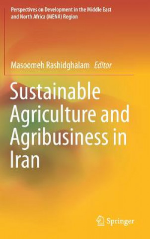 Carte Sustainable Agriculture and Agribusiness in Iran Masoomeh Rashidghalam