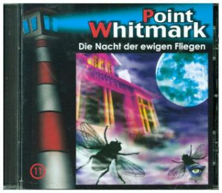 Audio 011/Die Nacht der ewigen Fliegen Point Whitmark