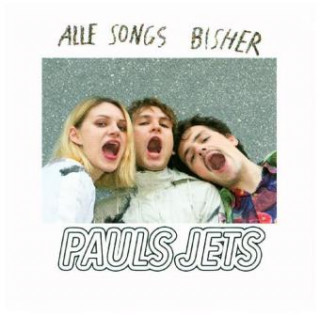 Audio Alle Songs bisher Pauls Jets