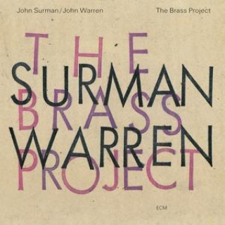 Audio The Brass Project (Touchstones) Surman/Warren