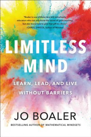 Knjiga Limitless Mind: Learn, Lead, and Live Without Barriers Jo Boaler