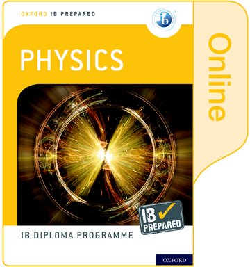Digital Oxford IB Diploma Programme: IB Prepared: Physics (Online) David Homer