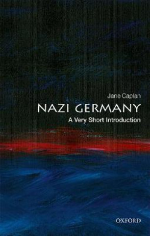 Könyv Nazi Germany: A Very Short Introduction Jane Caplan