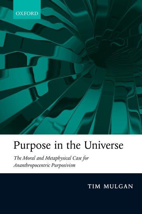 Kniha Purpose in the Universe Tim Mulgan