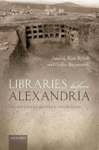Книга Libraries before Alexandria Kim Ryholt