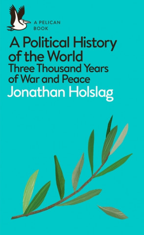 Книга Political History of the World JONATHAN HOLSLAG