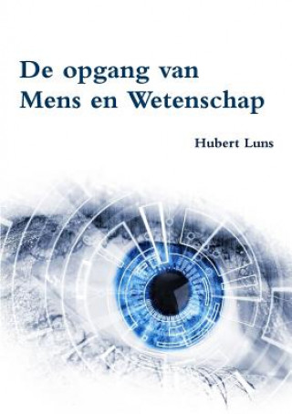 Könyv De opgang van Mens en Wetenschap Hubert Luns