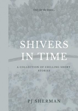 Knjiga Shivers in Time Pj Sherman