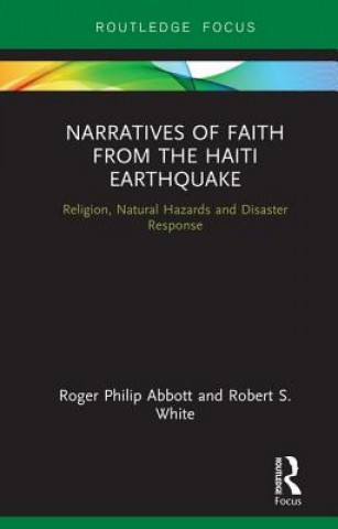 Kniha Narratives of Faith from the Haiti Earthquake ABBOTT