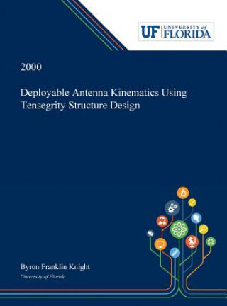 Книга Deployable Antenna Kinematics Using Tensegrity Structure Design Byron Knight