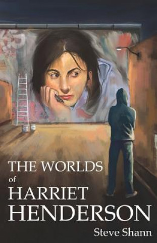 Kniha Worlds of Harriet Henderson Steve Shann