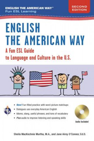 Книга English the American Way: A Fun Guide to English Language 2nd Edition Sheila Mackechnie Murtha