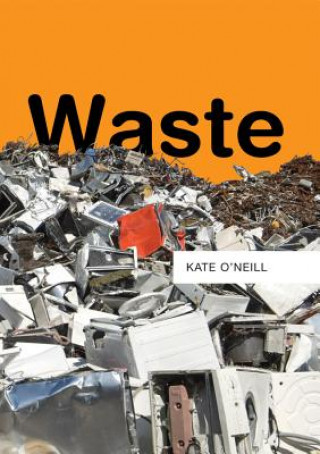 Kniha Waste Kate O'Neill