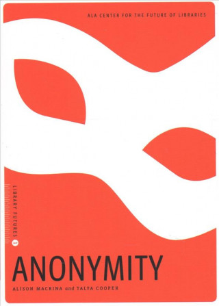 Knjiga Anonymity Alison Macrina
