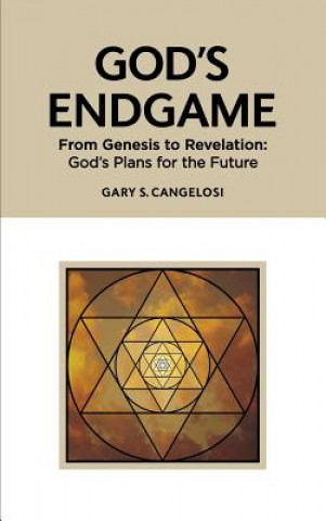 Knjiga God's Endgame Gary S Cangelosi