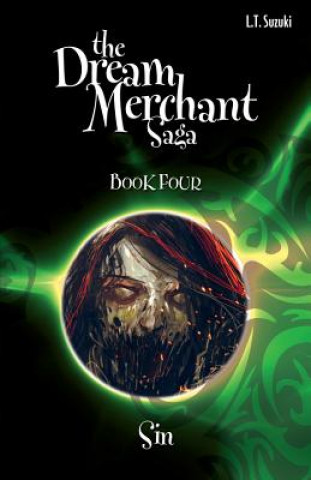 Kniha Dream Merchant Saga Book Four Lorna T Suzuki