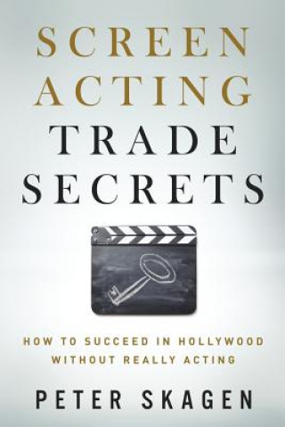 Βιβλίο Screen Acting Trade Secrets Peter Skagen