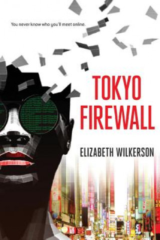 Kniha Tokyo Firewall Elizabeth Wilkerson