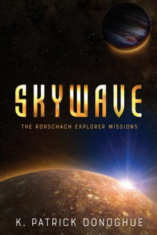 Kniha Skywave K Patrick Donoghue