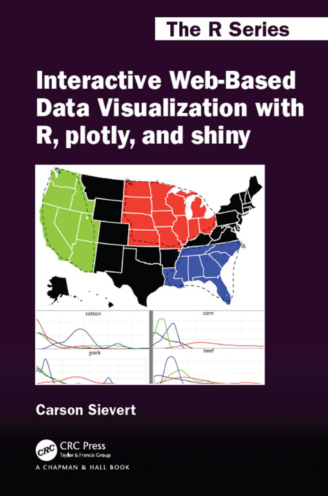 Kniha Interactive Web-Based Data Visualization with R, plotly, and shiny SIEVERT