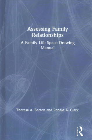 Kniha Assessing Family Relationships Theresa Beeton