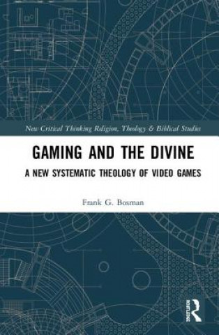 Knjiga Gaming and the Divine Bosman