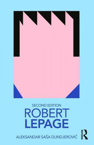 Buch Robert Lepage Aleksandar Sasa Dundjerovic