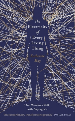 Book Electricity of Every Living Thing Katherine May