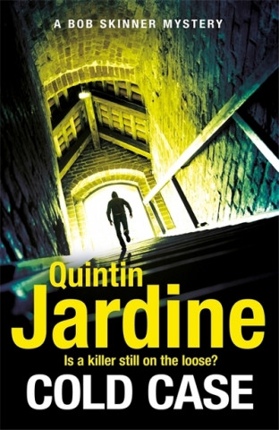 Könyv Cold Case (Bob Skinner series, Book 30) Quintin Jardine