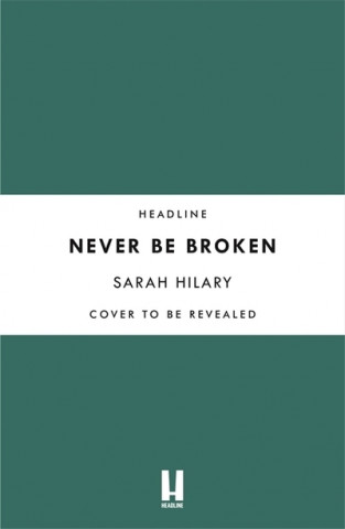 Книга Never Be Broken (D.I. Marnie Rome 6) Sarah Hilary