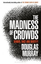 Könyv Madness of Crowds MURRAY DOUGLAS