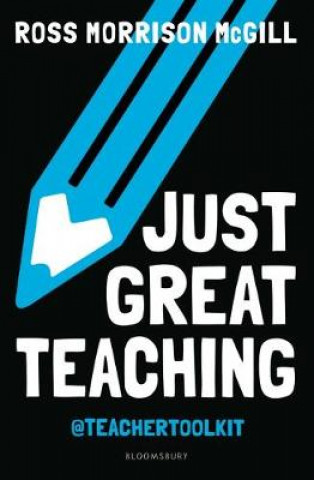 Книга Just Great Teaching MCGILL ROSS MORRISON