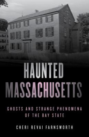Book Haunted Massachusetts Cheri Farnsworth