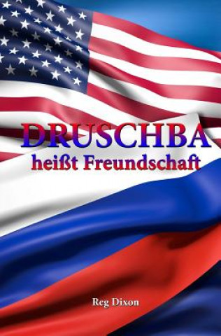 Boek Druschba heisst Freundschaft Reg Dixon