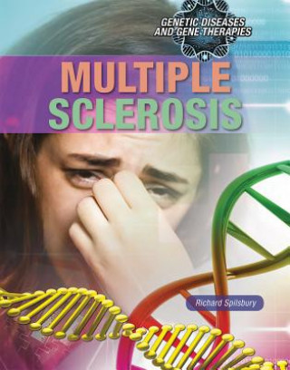 Knjiga Multiple Sclerosis Richard Spilsbury