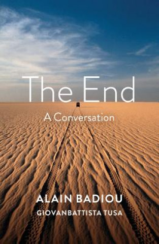 Book End: A Conversation Alain Badiou