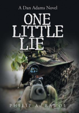 Buch One Little Lie Philip A. Bawol