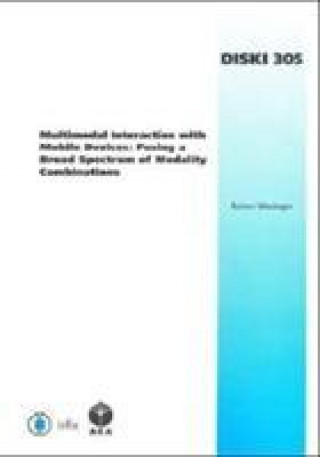 Книга Multimodal Interaction with Mobile Devices R. Wasinger