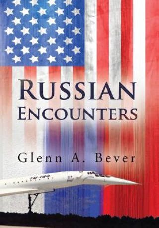 Buch Russian Encounters Glenn a Bever