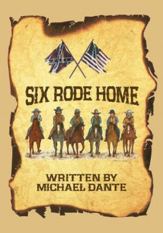 Kniha Six Rode Home Michael Dante