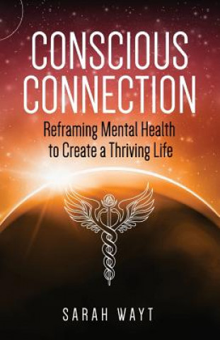 Knjiga Conscious Connection Sarah Wayt