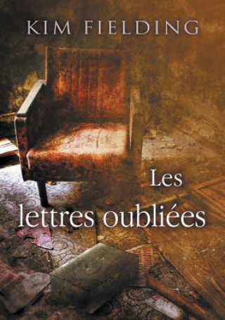 Carte Les Lettres Oubliees (Translation) Kim Fielding
