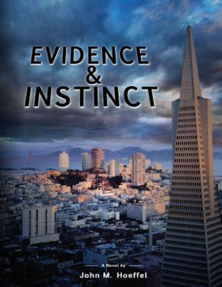 Knjiga Evidence & Instinct John M Hoeffel