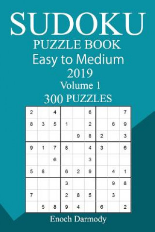 Carte 300 Easy to Medium Sudoku Puzzle Book 2019 Enoch Darmody