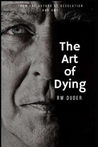 Carte The Art of Dying R W Duder