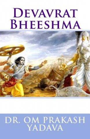 Kniha Devavrat Bheeshma Dr Om Prakash Yadav