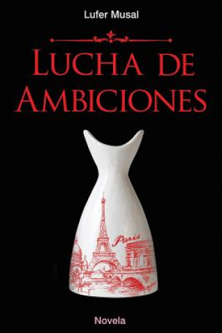 Knjiga Lucha de Ambiciones Lufer Musal