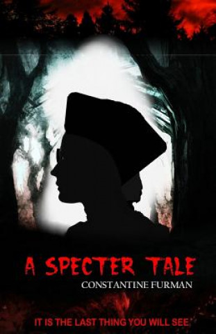 Knjiga A Specter Tale Constantine Furman