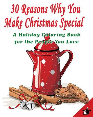 Knjiga 30 Reasons Why You Make Christmas Special: A Holiday Coloring Book for the People You Love Flower the Dog